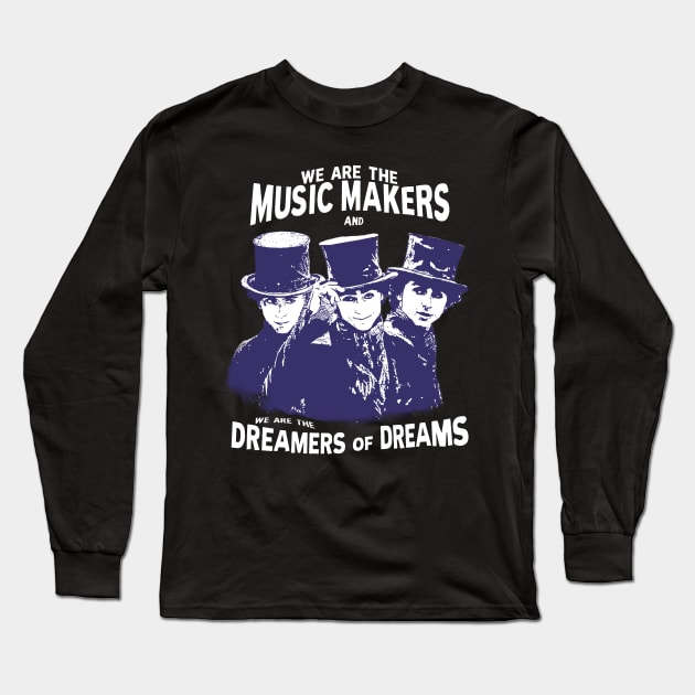 We are the music makers wonka 2023 Long Sleeve T-Shirt by rysiupol